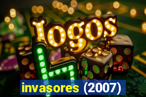 invasores (2007)